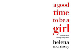 a good time to be a girl