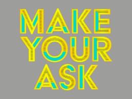 Make Your Ask featured