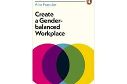 Create a Gender-balanced Workplace, Ann Francke featured