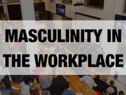 Masculinity in the workplace featured