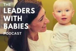 Leaders with babies podcast featured