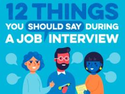 12 things you should say during a job interview