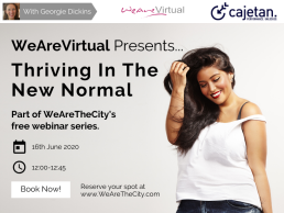 WeAreVirtual - Thriving in the new normal webinar with Georgie Dickins
