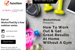 WeAreVirtual - How to work out & get great results at home without a gym webinar with Iain Eyre