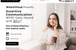 WeAreVirtual - Assertive Communication - Who Gets Heard and Why? webinar with Jenny Garrett