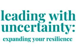 Leading with uncertainty webinar event Lisa Barnwell featured