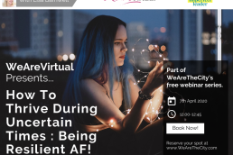WeAreVirtual - How to thrive during uncertain times: Being resilient AF webinar with Lisa Barnwell