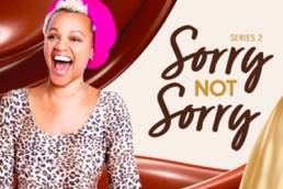 Sorry Not Sorry podcast featured