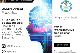 WeAreVirtual - AI Ethics for Social Justice: How bias enters into AI? Current Issues in Recruitment Systems webinar with Merve Hickok