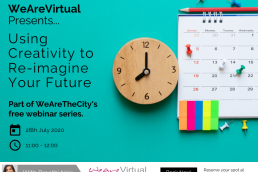 WeAreVirtual - Using Creativity to Re-Imagine Your Future webinar with Preethi Nair