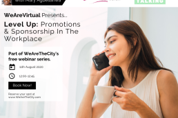 WeAreVirtual - Level Up: Promotions & Sponsorship in the Workplace webinar with Mary Agbesanwa
