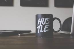 mug with hustle written on it, entrepreneur, side hustle