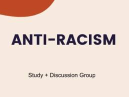 Anti Racism Study and Discussion group event featured