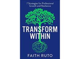Recommended Read, Transform within, Faith Ruto