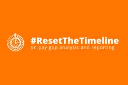 Reset the Timeline - Gender Pay Gap Reporting campaign