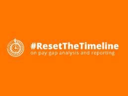 Reset the Timeline - Gender Pay Gap Reporting campaign