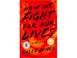 How We Fight for Our Lives: A Memoir | Saeed Jones