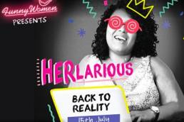 HERlarious Back to Reality, Funny Women event featured