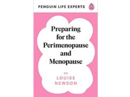 Preparing for the Perimenopause and Menopause, Dr Louise Newson book cover featured