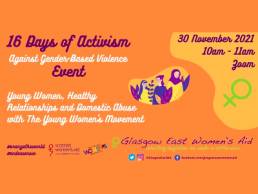16 Days GBV - Young Women, Healthy Relationships and Domestic Abuse | Glasgow East Women's Aid