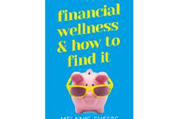 Financial Wellness & How To Find It - Melanie Eusebe