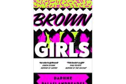 Brown Girls - Daphne Palasi Andreades