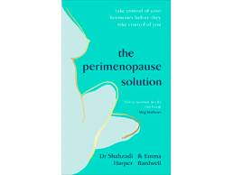 The Perimenopause Solution: Take Control of Your Hormones Before They Take Control of You | Dr Shahzadi Harper