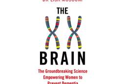 The XX Brain: The Groundbreaking Science Empowering Women to Prevent Dementia | Dr Lisa Mosconi