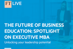 FT Live - The Future of Business Education