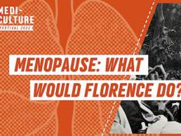 What would Florence Do? – Practicalities of ‘coping’ with the Menopause