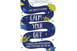 Calm your gut Cara Wheatley-McGrain