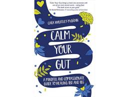 Calm your gut Cara Wheatley-McGrain